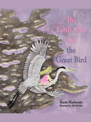 cover image of The Little Girl and the Great Bird